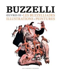 Les Buzzéliades, Illustration, Peintures - Oeuvres 3 - Les Cahiers Dessines