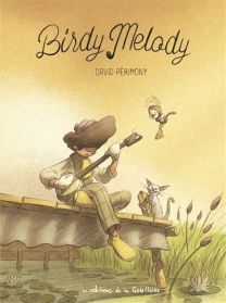 Birdy Melody - La Gouttiere Eds De