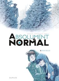 Absolument Normal - Tous seuls - Dupuis