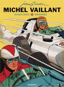 Michel Vaillant - Histoires courtes - Origines - Graton Eds