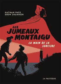 Les Jumeaux Montaigu - La main de la sorcière - La Pasteque Eds