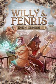 Willy et Fenris - Tome 1 - Le complot de l'engrenage - Fleurus