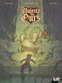 Sa Majesté des Ours - Tome 02 - Glénat