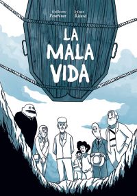 La mala vida - 6 pieds sous terre
