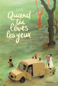 Quand tu lèves les yeux - Seuil Jeunesse