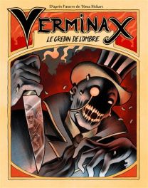 Le gredin de l´ombre - Verminax - Cheri-Bibi