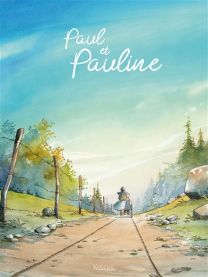 Paul et Pauline - Kennes Editions