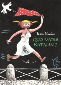 Quo vadis, Katalin ? - Rackham