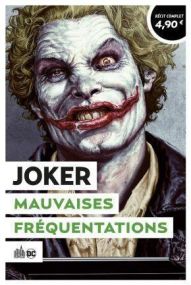 JOKER - MAUVAISES FREQUENTATIONS - URBAN COMICS