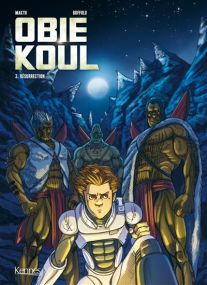 Obie Koul - Résurrection - Obie Koul - Kennes Editions