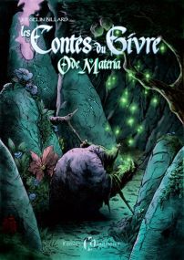 Les Contes du Givre - Ode Materia - Komics Initiative