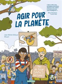 Agir pour la planète - Casterman
