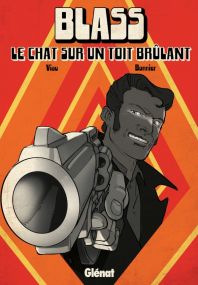Blass, le chat sur un toit brûlant - Glénat