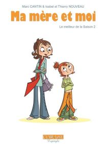 Ma mère et moi Le meilleur de la Saison 2 - Clair de lune