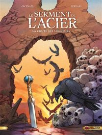 Le serment de l'Acier - La chute des seigneurs - Drakoo