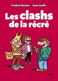 Petit Livre des clashs de la récré - First