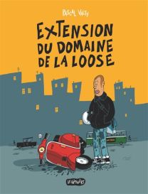 L'extension du domaine de la loose - La Valtyniere