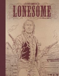 Lonesome, Tome 3 : Les liens du sang Édition noir & blanc - Le Lombard