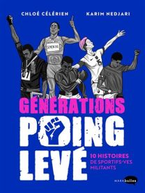10 histoires de sportifs-ves militants - Générations poing levé - Marabulles