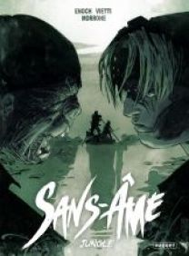 SANS-ÂME - T4 - JUNGLE - Les éditions Paquet