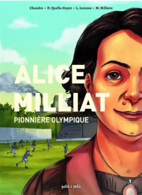 Alice Milliat - Pionnière olympique - 