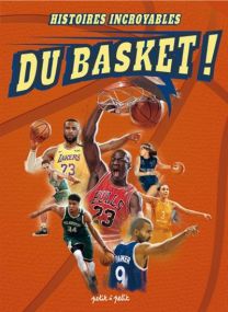 Histoires incroyables du Basket - Petit A Petit Bd Eds