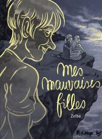Mes mauvaises filles - Futuropolis