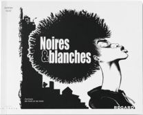 Noires & blanches - La Trace Eds