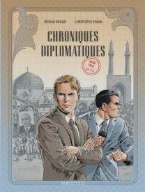 Chroniques diplomatiques, Tome 1 : Iran, 1953 - Le Lombard