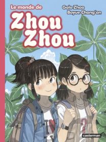 Le monde de Zhou Zhou - Tome 6 - Casterman