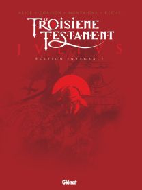 Le Troisième Testament - Julius - Édition intégrale - Glénat