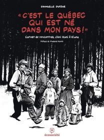 C'est le Québec qui est né dans mon pays! - Ecosociete Eds