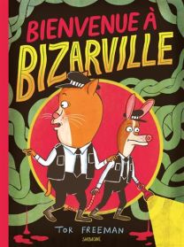 Bienvenue a bizarville - Sarbacane