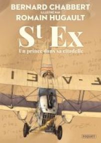 St Ex, un prince dans sa citadelle - Les éditions Paquet