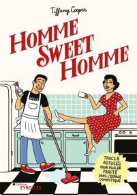 Homme Sweet Homme - Eyrolles