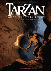 Tarzan T02 - Au centre de la Terre - Soleil