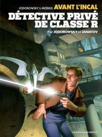 Avant l'Incal T2 : Détective privé de classe R - Les Humanoïdes Associés