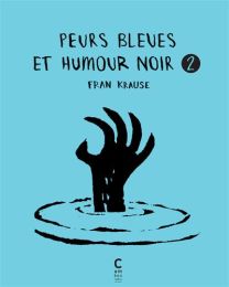 Peurs bleues et humour noir vol 2 - Cambourakis