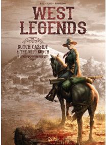 West Legends T06 - Butch Cassidy &amp; the wild bunch - Soleil