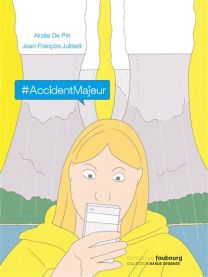 Accident majeur - Du Faubourg Editions