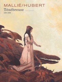 Ténébreuse : Tome 1 - Dupuis