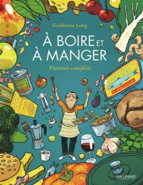 A boire et à manger - Formule complète - Gallimard Bd