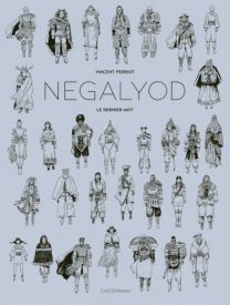 Negalyod - édition Noir et Blanc - Tome 2 - Casterman