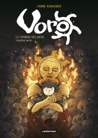Voro, le tombeau des dieux : Tome 3 - Cycle 3 - Casterman