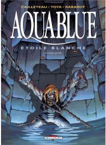 Aquablue, Étoile Blanche - 2e partie - Delcourt