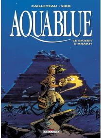 Aquablue - Le Baiser d'Arakh - Delcourt