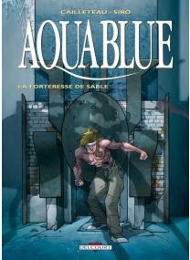 Aquablue - La Forteresse de sable - Delcourt