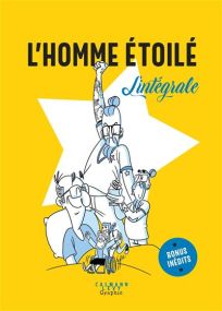 L'Homme étoilé - L'intégrale - Calmann-Levy