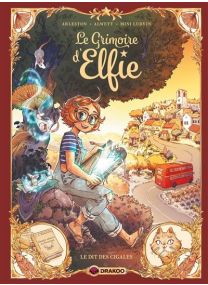 Le Dit des cigales - Le Grimoire d'Elfie - vol. 02 - histoire complète - 