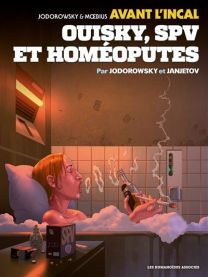 Avant l'Incal T5 : Ouisky, SPV et homéoputes - Les Humanoïdes Associés